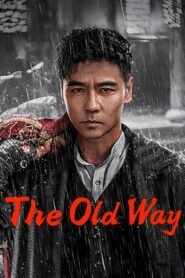 The Old Way 2025 full movie