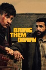 Bring Them Down 2025 full movie