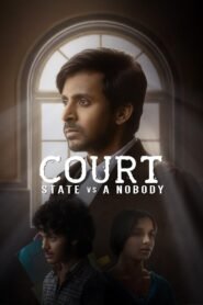 Court: State vs. A Nobody 2025 full movie