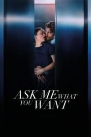 Ask Me What You Want 2024