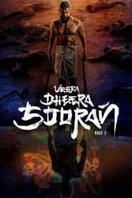 Veera Dheera Sooran: Part 2 2025 full movie