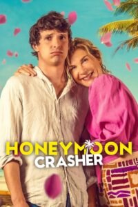 Honeymoon Crasher 2025 full movie