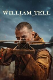 William Tell 2025 full movie