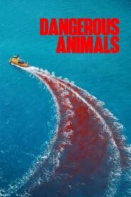 Dangerous Animals 2025 full movie