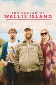 The Ballad of Wallis Island 2025 full movie