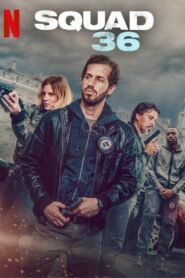 Squad 36 2025 full movie