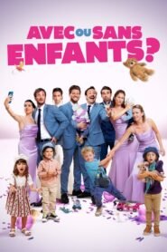 Avec ou sans enfants ? 2025 full movie