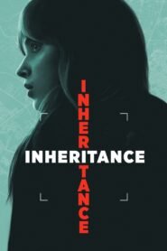Inheritance 2025 full movie