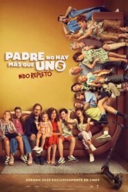 Padre no hay más que uno 5: Nido repleto 2025 full movie