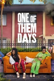 One of Them Days 2025 full movie