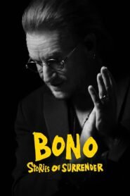 Bono: Stories of Surrender 2025 full movie