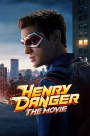Henry Danger: The Movie 2025 full movie