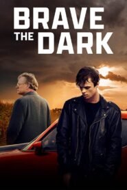Brave the Dark 2025 full movie