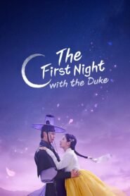 The First Night with the Duke 2025