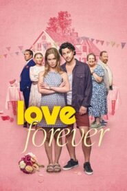 Love Forever 2025 full movie