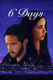 6 Days 2025 full movie