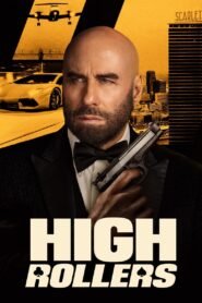 High Rollers 2025 full movie
