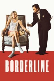 Borderline 2025 full movie