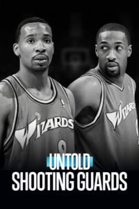 Untold: Shooting Guards 2025 full movie