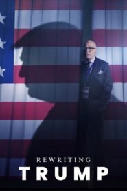 Rewriting Trump 2025 full movie
