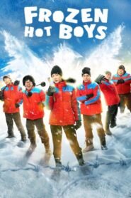 Frozen Hot Boys 2025 full movie