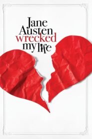 Jane Austen Wrecked My Life 2025 full movie