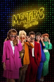 Mentiras, The Series 2025