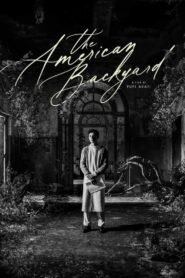 The American Backyard 2025 full movie