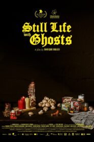Still Life with Ghosts 2025 full movie