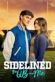 Sidelined: The QB and Me 2025 full movie