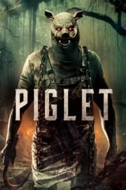 Piglet 2025 full movie
