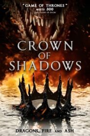 Crown of Shadows 2025 full movie