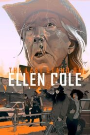 The Last Stand of Ellen Cole 2024