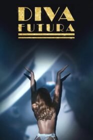 Diva Futura 2025 full movie