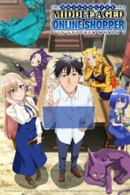 The Daily Life of a Middle-Aged Online Shopper in Another World 2025