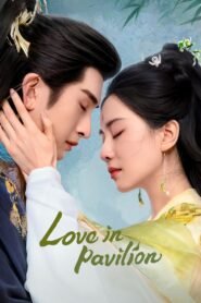 Love in Pavilion 2025