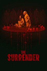 The Surrender 2025 full movie