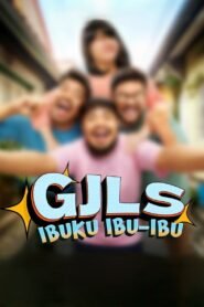 GJLS: Ibuku Ibu-Ibu 2025 full movie