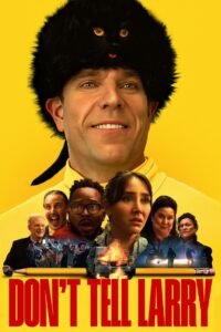 Don’t Tell Larry 2025 full movie