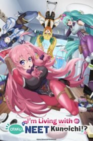 I’m Living with an Otaku NEET Kunoichi!? 2025
