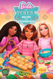 Barbie & Teresa: Recipe for Friendship 2025 full movie