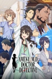 Ameku M.D.: Doctor Detective 2025