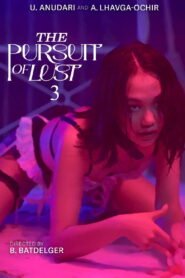 The Pursuit of Lust 3 2025 full movie