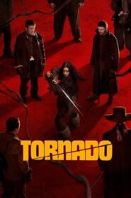 Tornado 2025 full movie