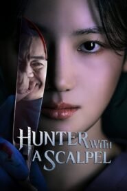 Hunter with a Scalpel 2025