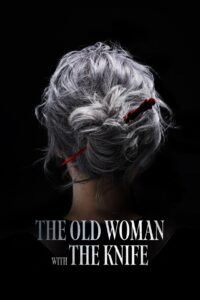 The Old Woman with the Knife 2025 full movie