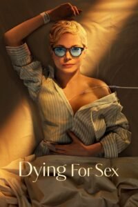 Dying for Sex 2025