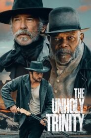 The Unholy Trinity 2025 full movie