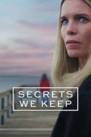 Secrets We Keep 2025