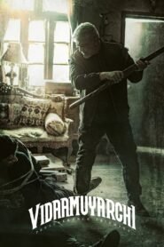 Vidaamuyarchi 2025 full movie